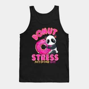 Panda Donut Stress Just Do Your Best Tank Top